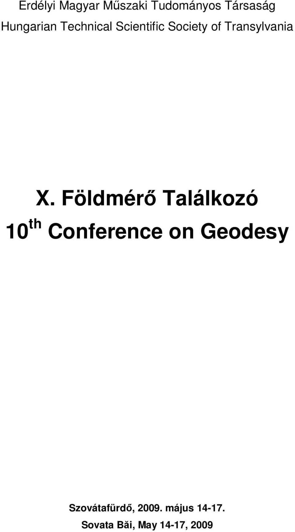 Földmérő Találkozó 10 th Conference on Geodesy