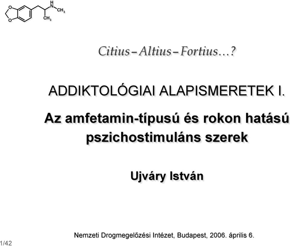 Az amfetamin-típusú és s rokon hatású