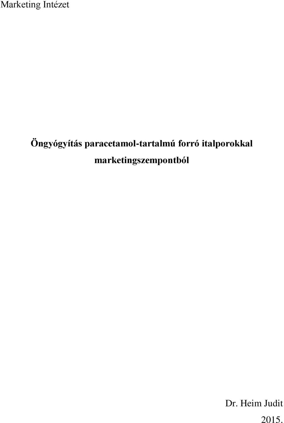 paracetamol-tartalmú forró