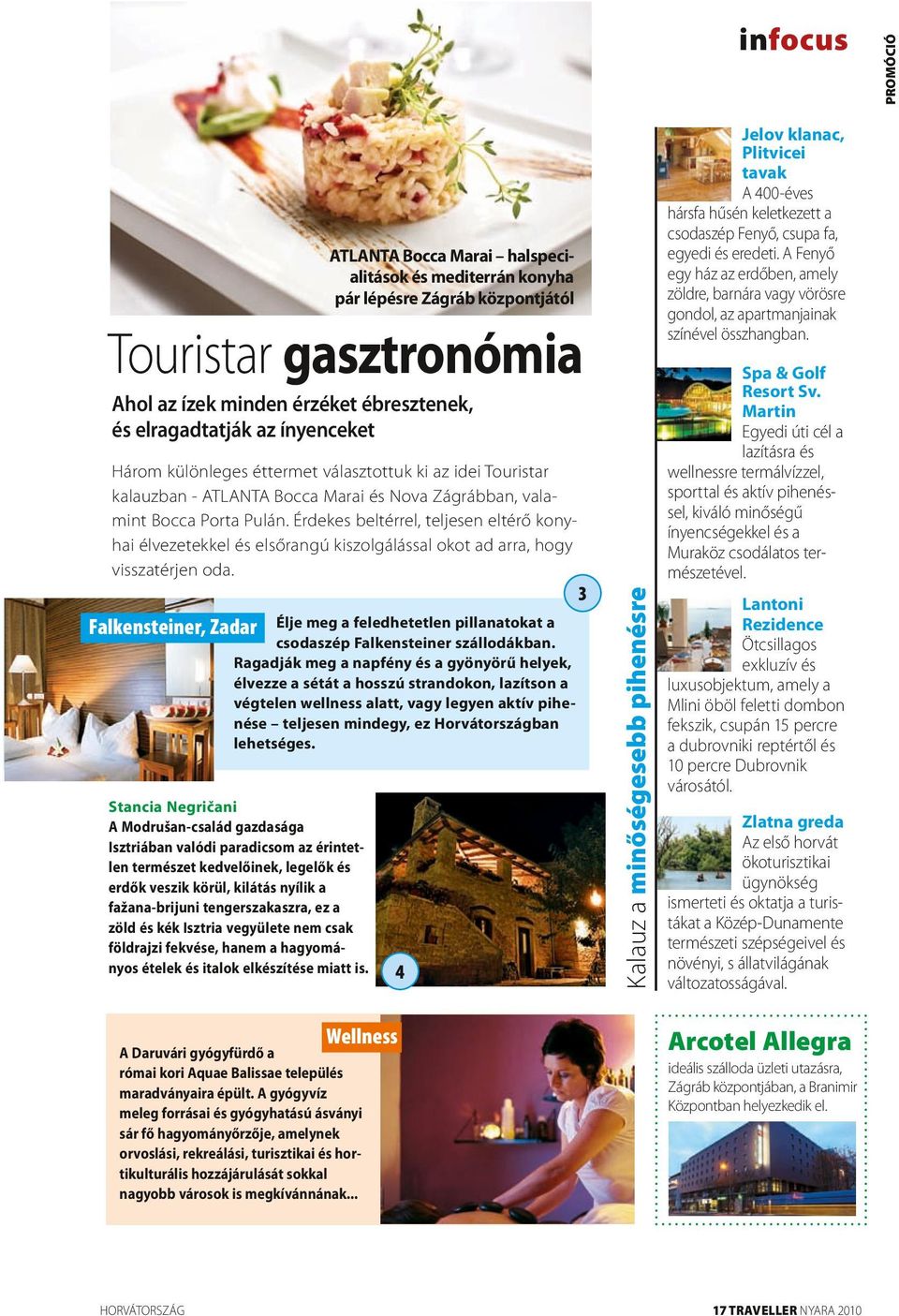 ATLANTA Bocca Marai halspecialitások és mediterrán konyha pár lépésre Zágráb központjától Touristar gasztronómia Spa & Golf Resort Sv.