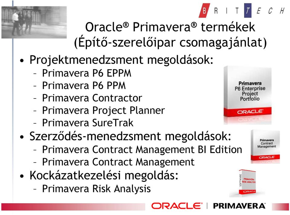 Planner Primavera SureTrak Szerződés-menedzsment megoldások: Primavera Contract