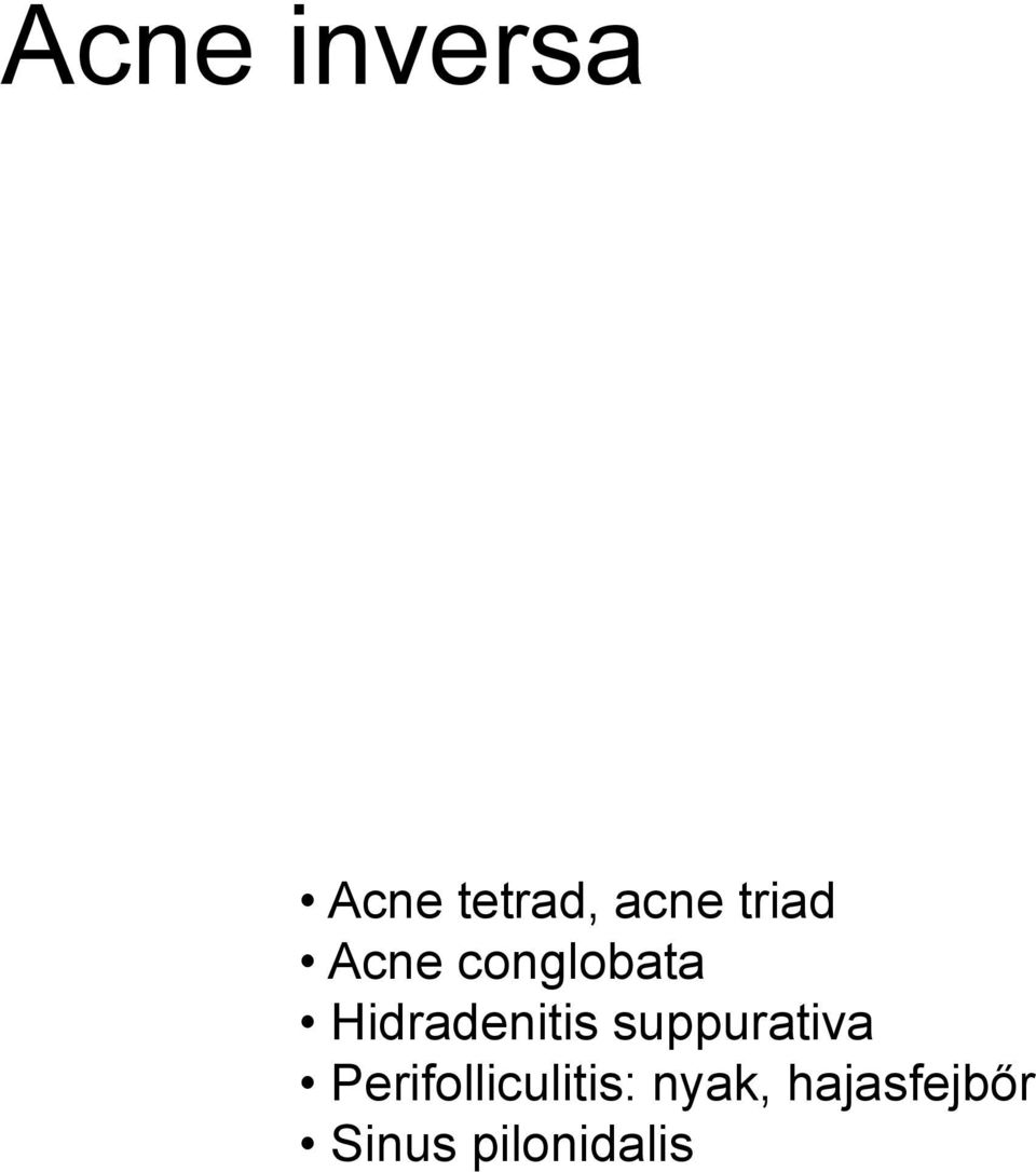 Hidradenitis suppurativa