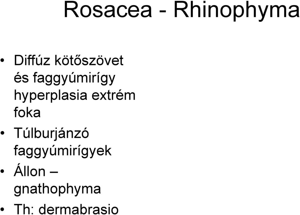 hyperplasia extrém foka