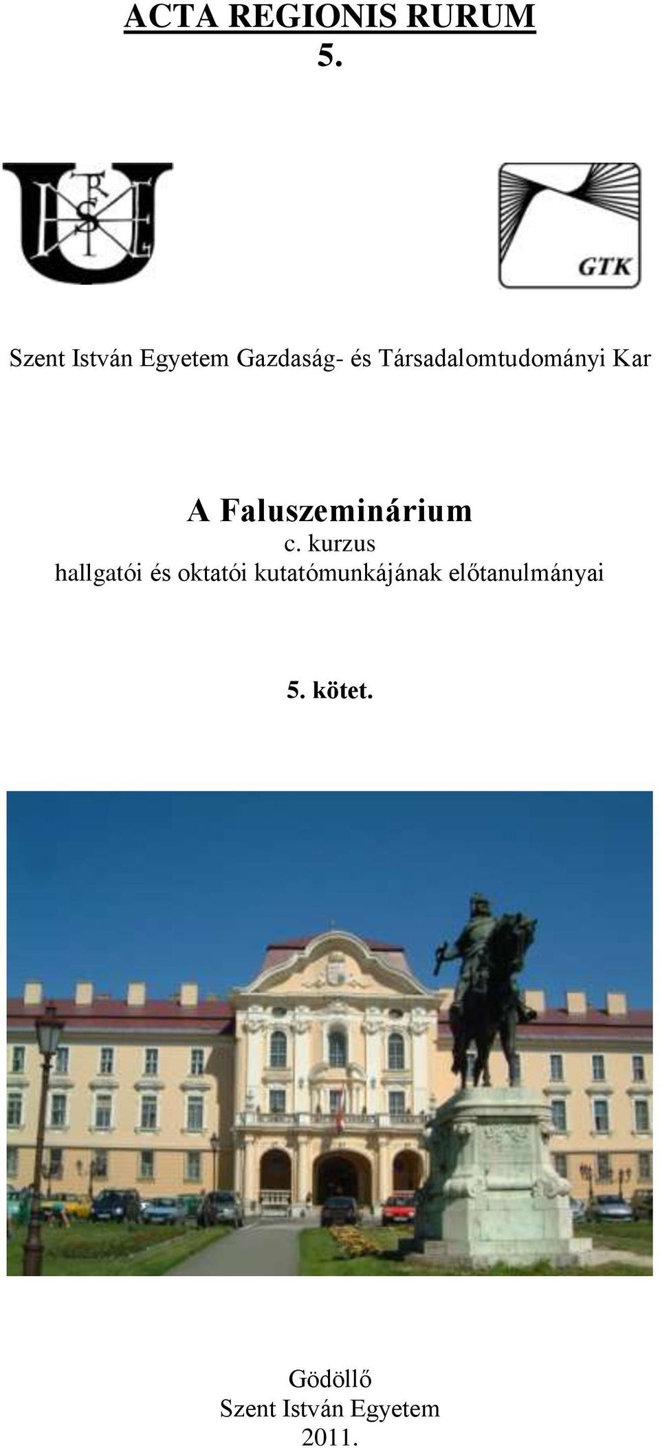 Társadalomtudományi Kar A Faluszeminárium c.