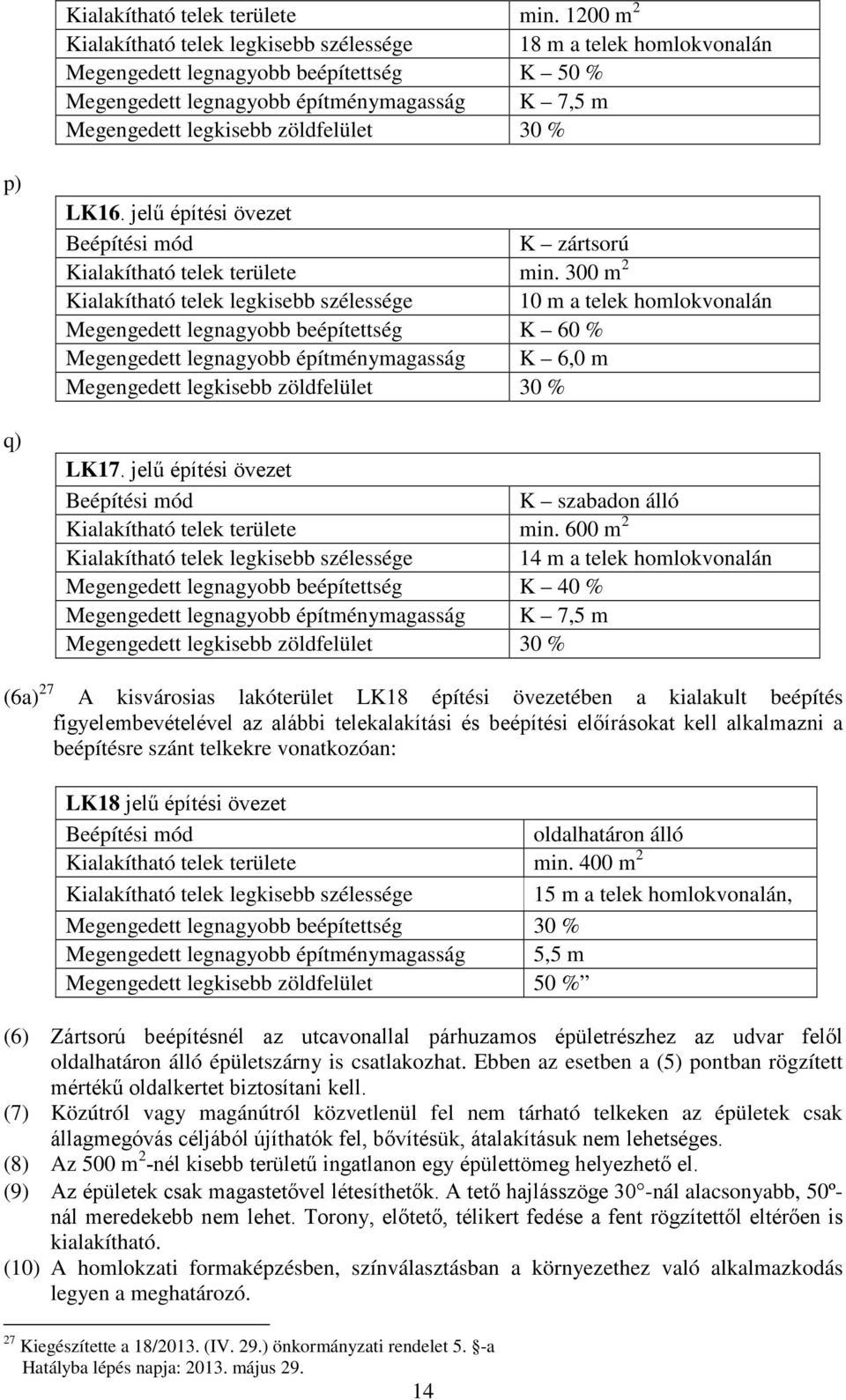 zöldfelület 30 % p) q) LK16.