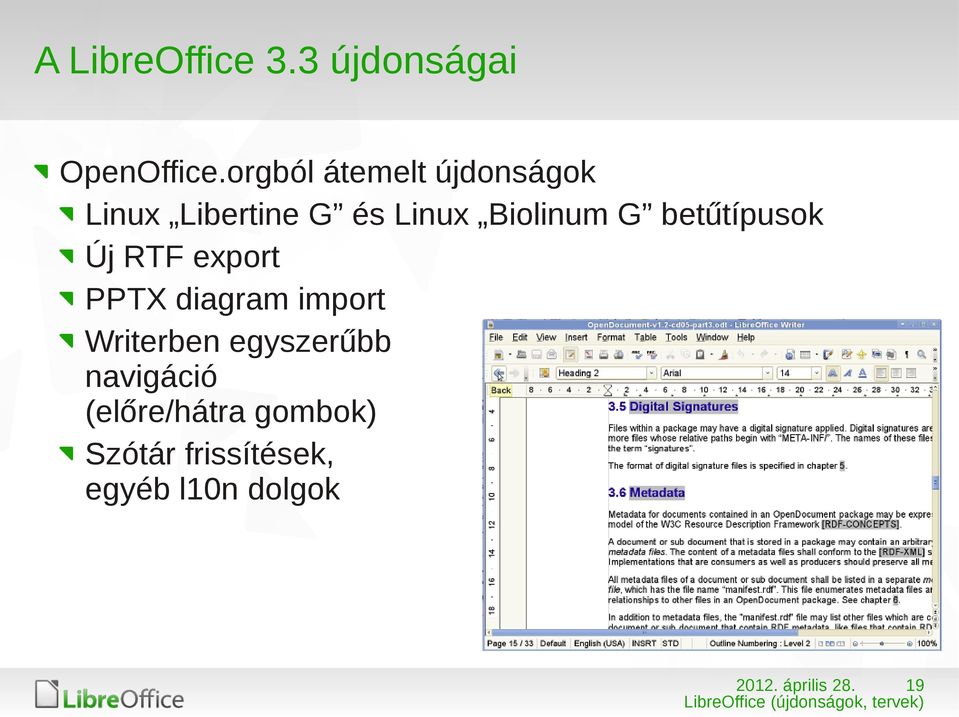 Biolinum G betűtípusok Új RTF export PPTX diagram import