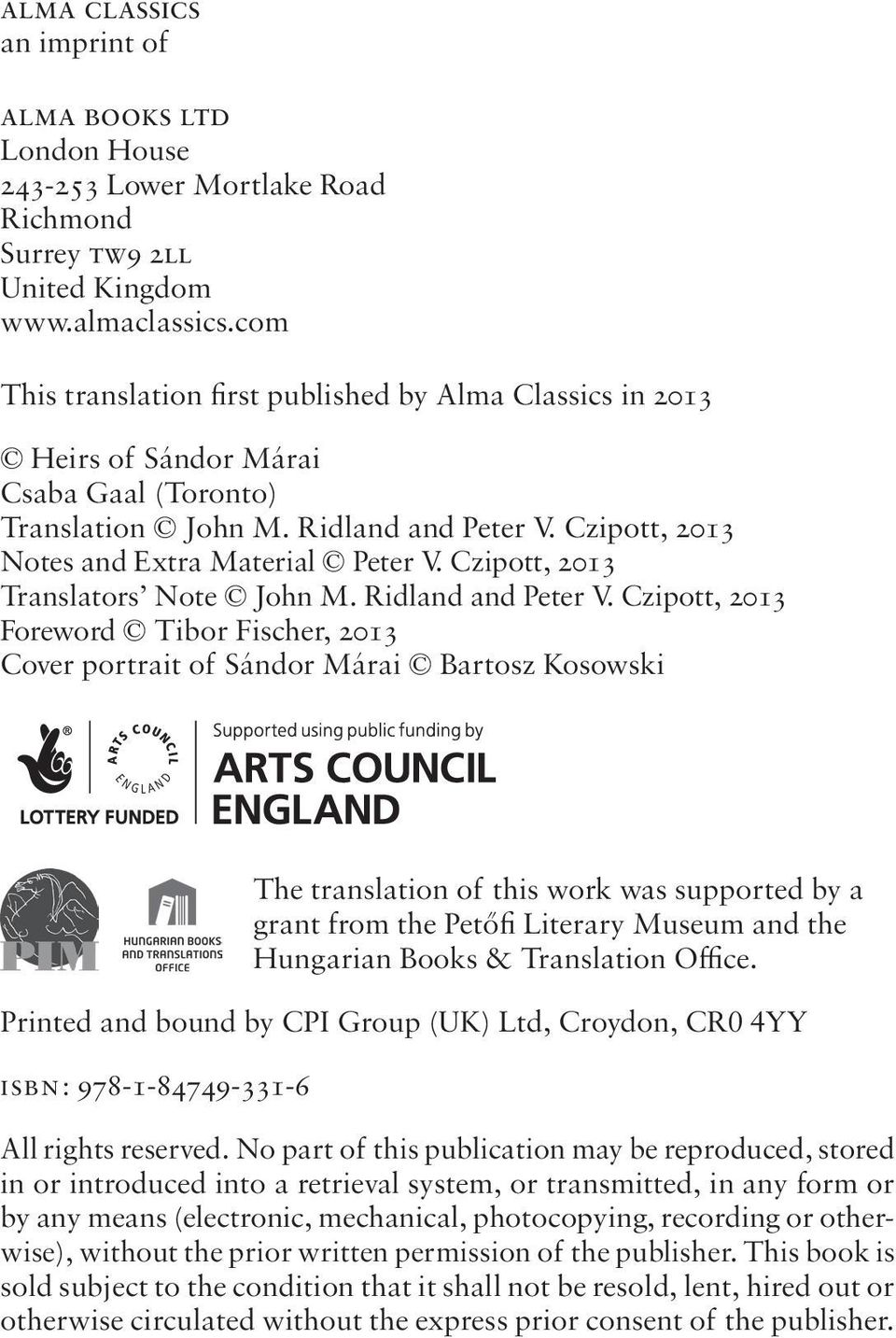 Czipott, 2013 Translators Note John M. Ridland and Peter V.