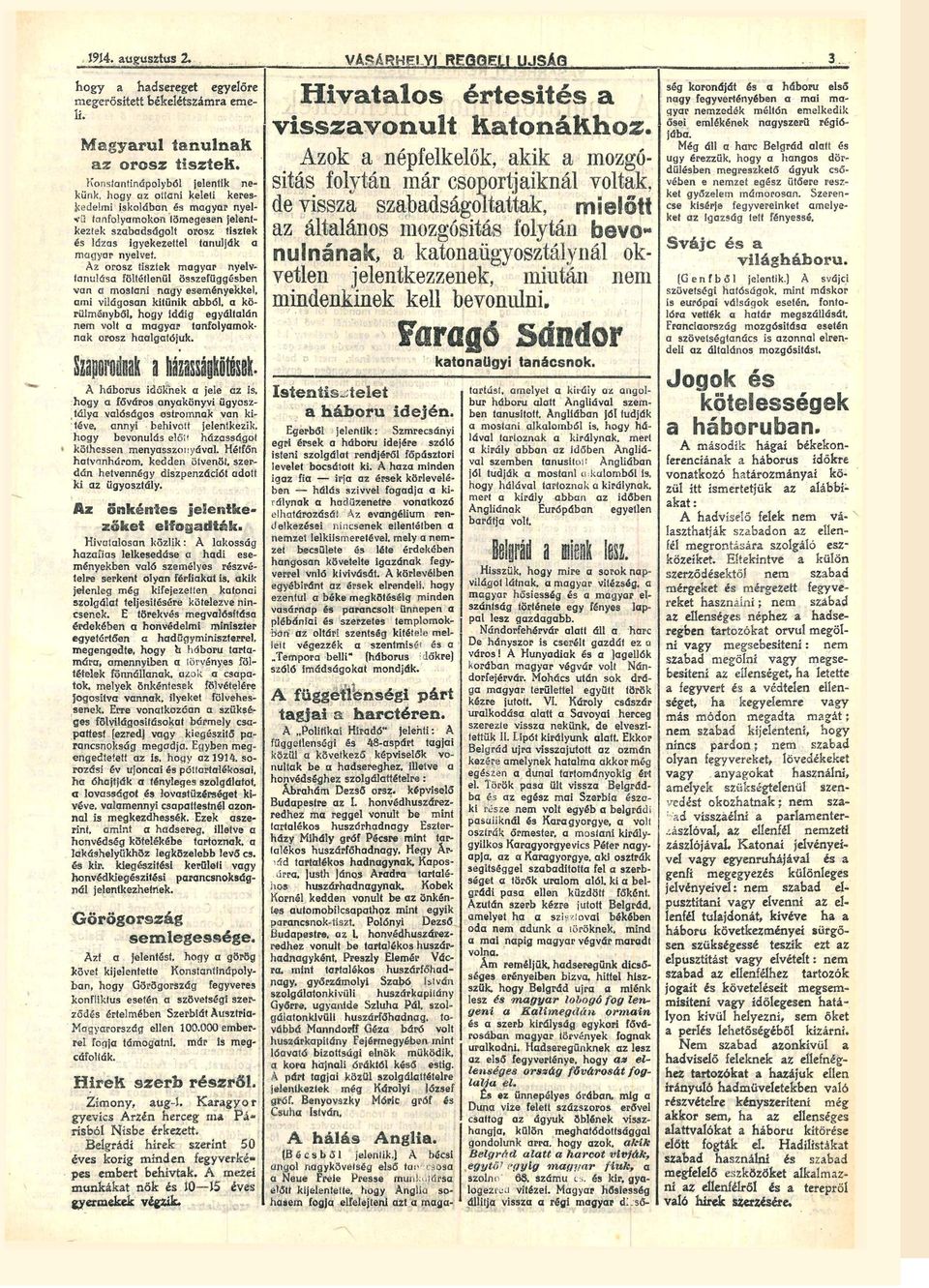 Az orosz tisztek mgyr nyelv tnulás föltétlenül összefüggésben vn mostni ngy eseményekkel, mi világosn kitűnik bból, kö rülményből, hogy idáig egyáltlán nem volt mgyr tnfolymok nk orosz hlgtójuk.