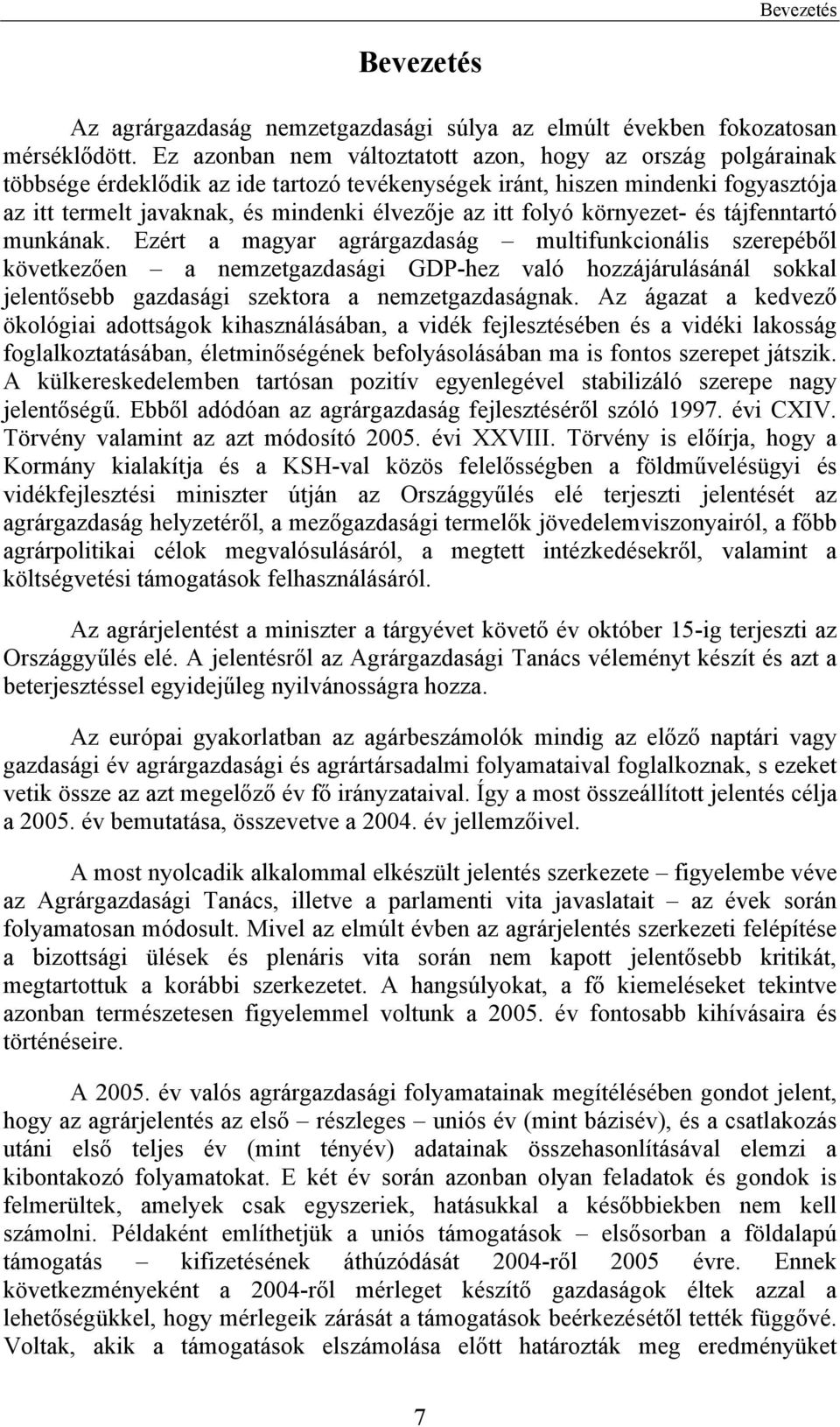 folyó környezet- és tájfenntartó munkának.