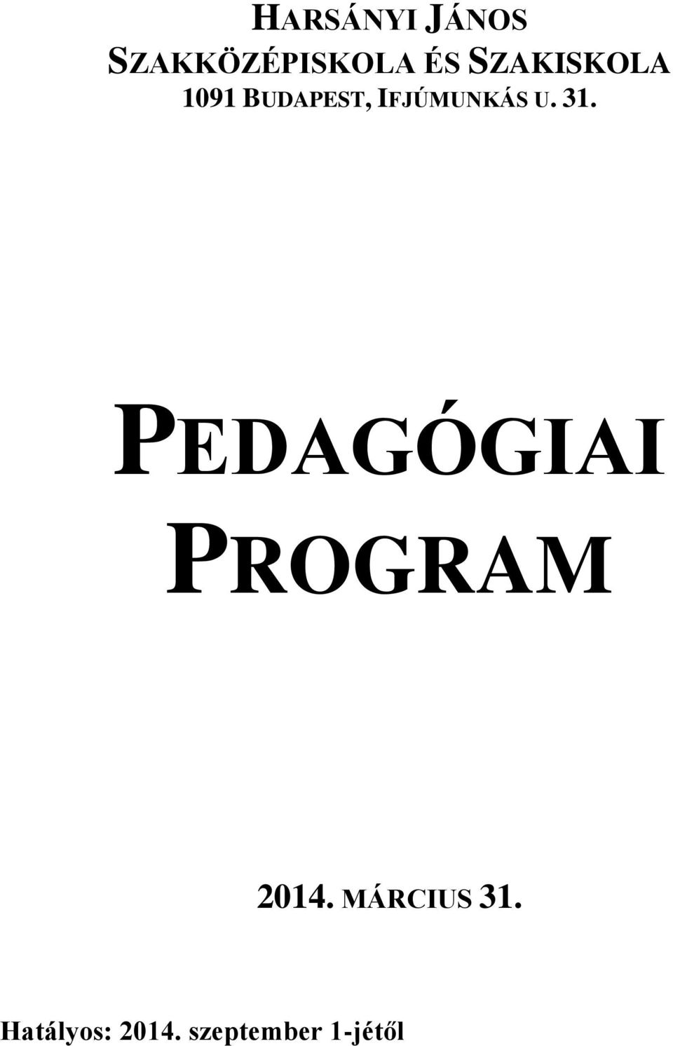 U. 31. PEDAGÓGIAI PROGRAM 2014.