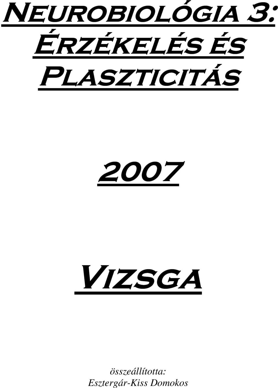 Plaszticitás 2007