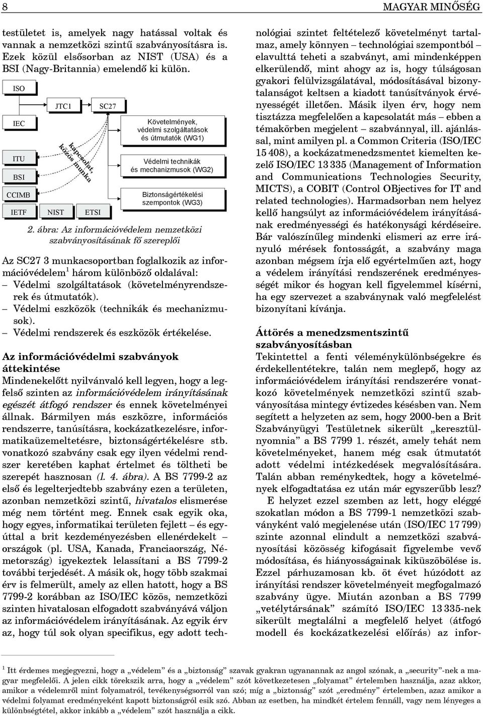 Biztonságértékelési szempontok (WG3) 2.