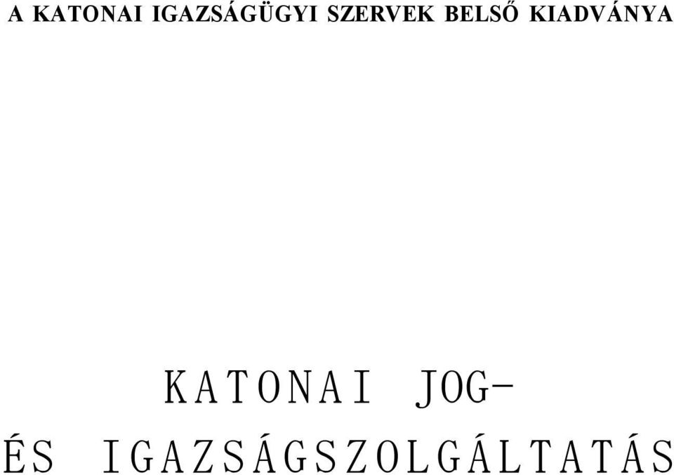 BELSŐ KIADVÁNY JOG-