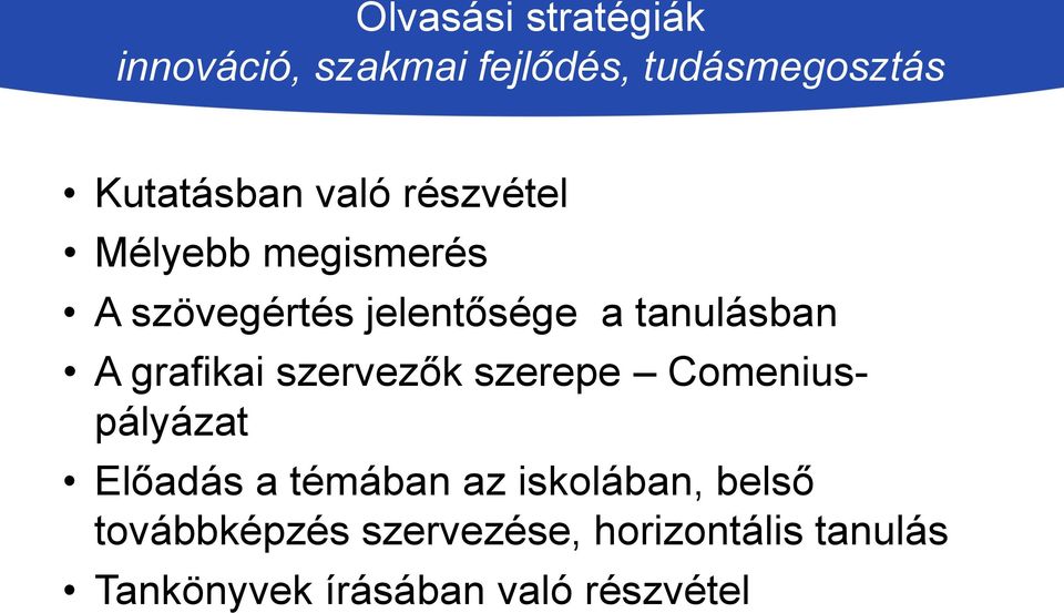 grafikai szervezők szerepe Comeniuspályázat Előadás a témában az iskolában,