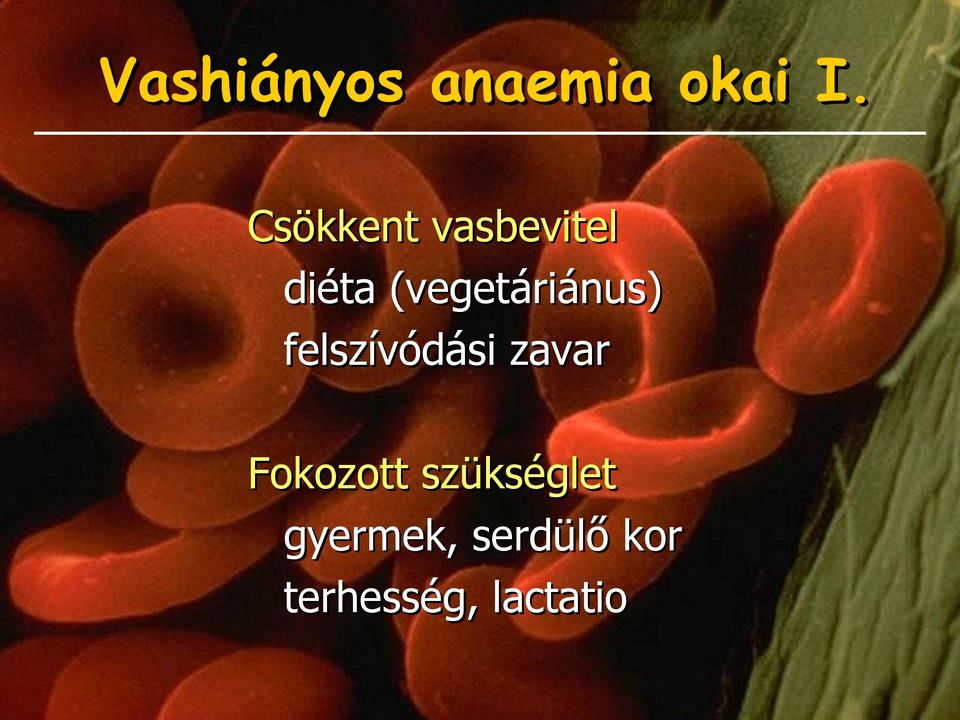 (vegetáriánus) felszívódási zavar