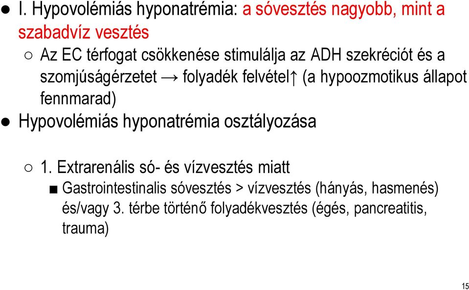 Hypovolémiás hyponatrémia osztályozása 1.