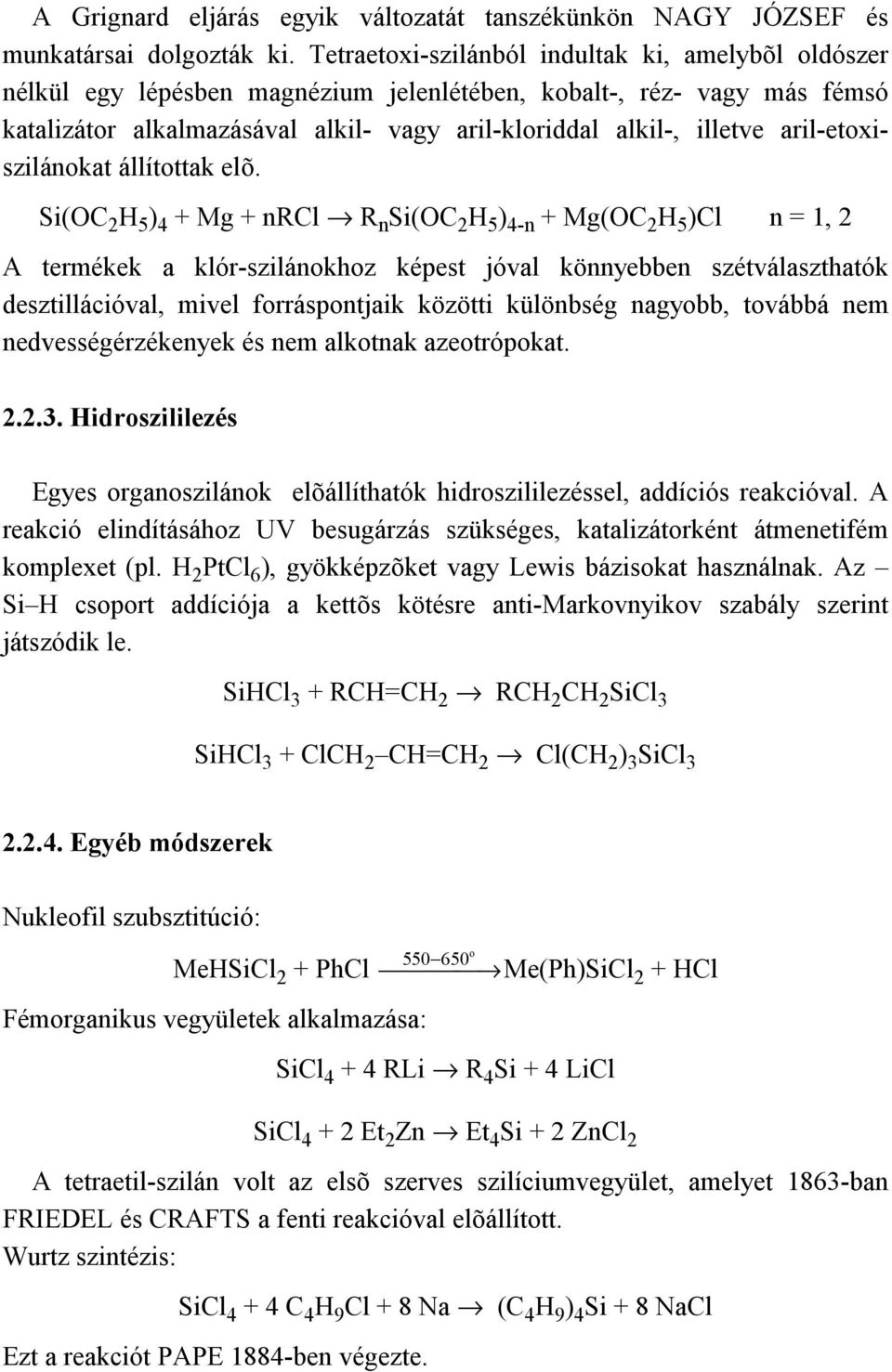 aril-etoxiszilánokat állítottak elõ.