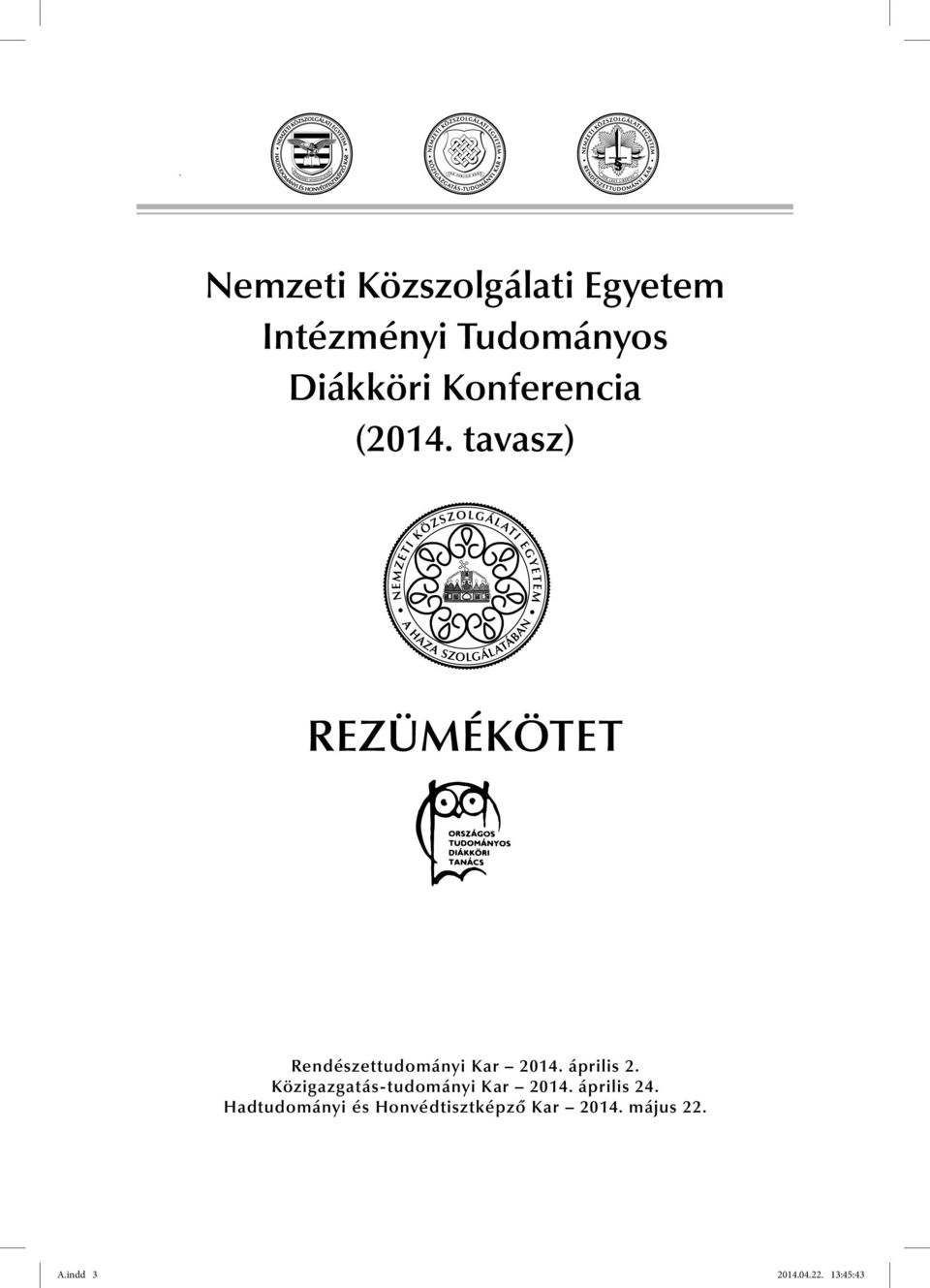 április 2. Közigazgatás-tudományi Kar 2014. április 24.