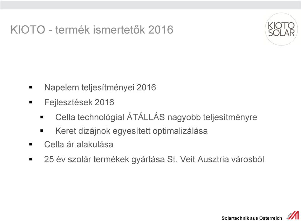 teljesítményre Keret dizájnok egyesített optimalizálása