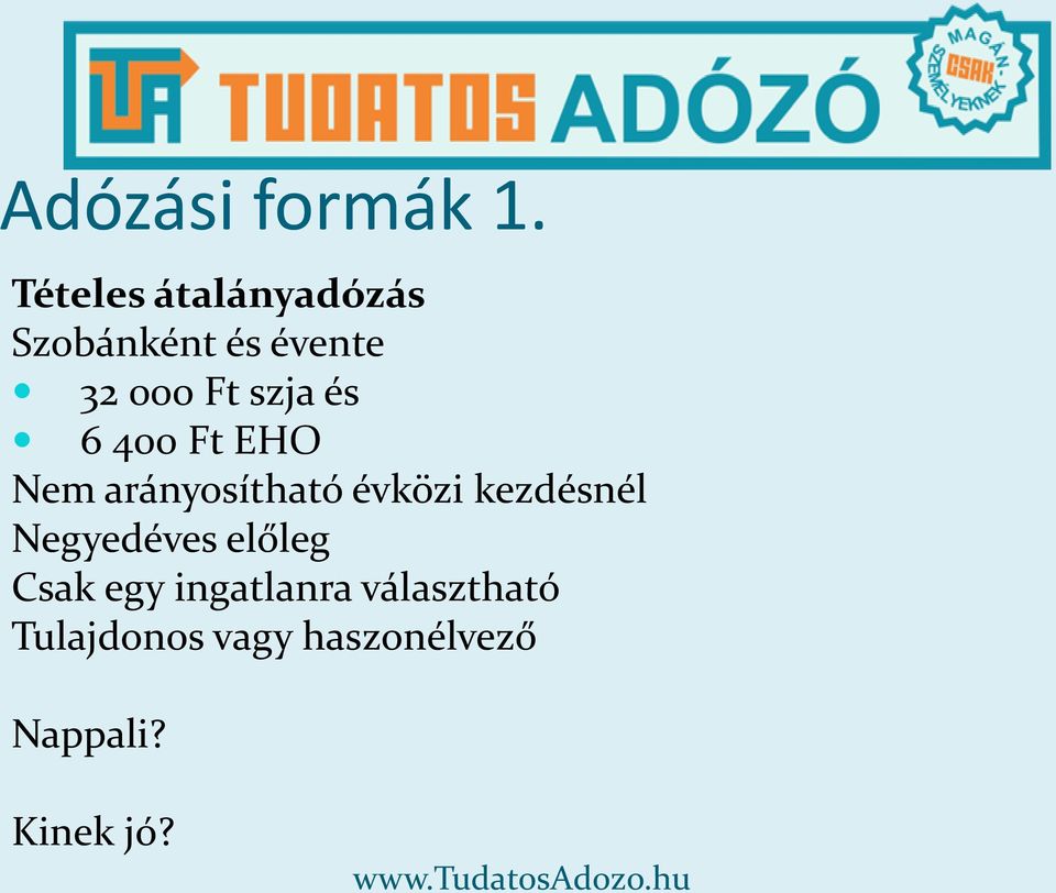 szja és 6 400 Ft EHO Nem arányosítható évközi kezdésnél