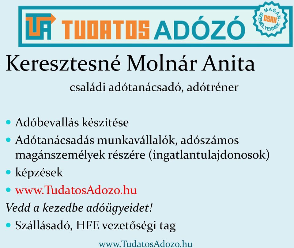 adószámos magánszemélyek részére (ingatlantulajdonosok)