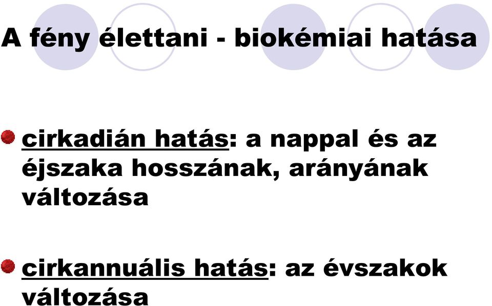 éjszaka hosszának, arányának