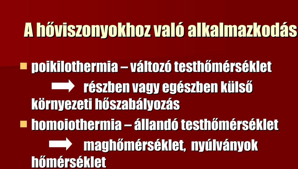 külső környezeti hőszabályozás homoiothermia