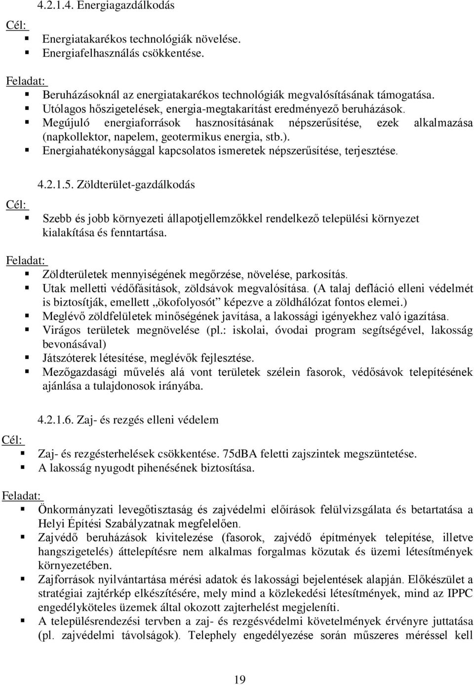 Energiahatékonysággal kapcsolatos ismeretek népszerűsítése, terjesztése. 4.2.1.5.