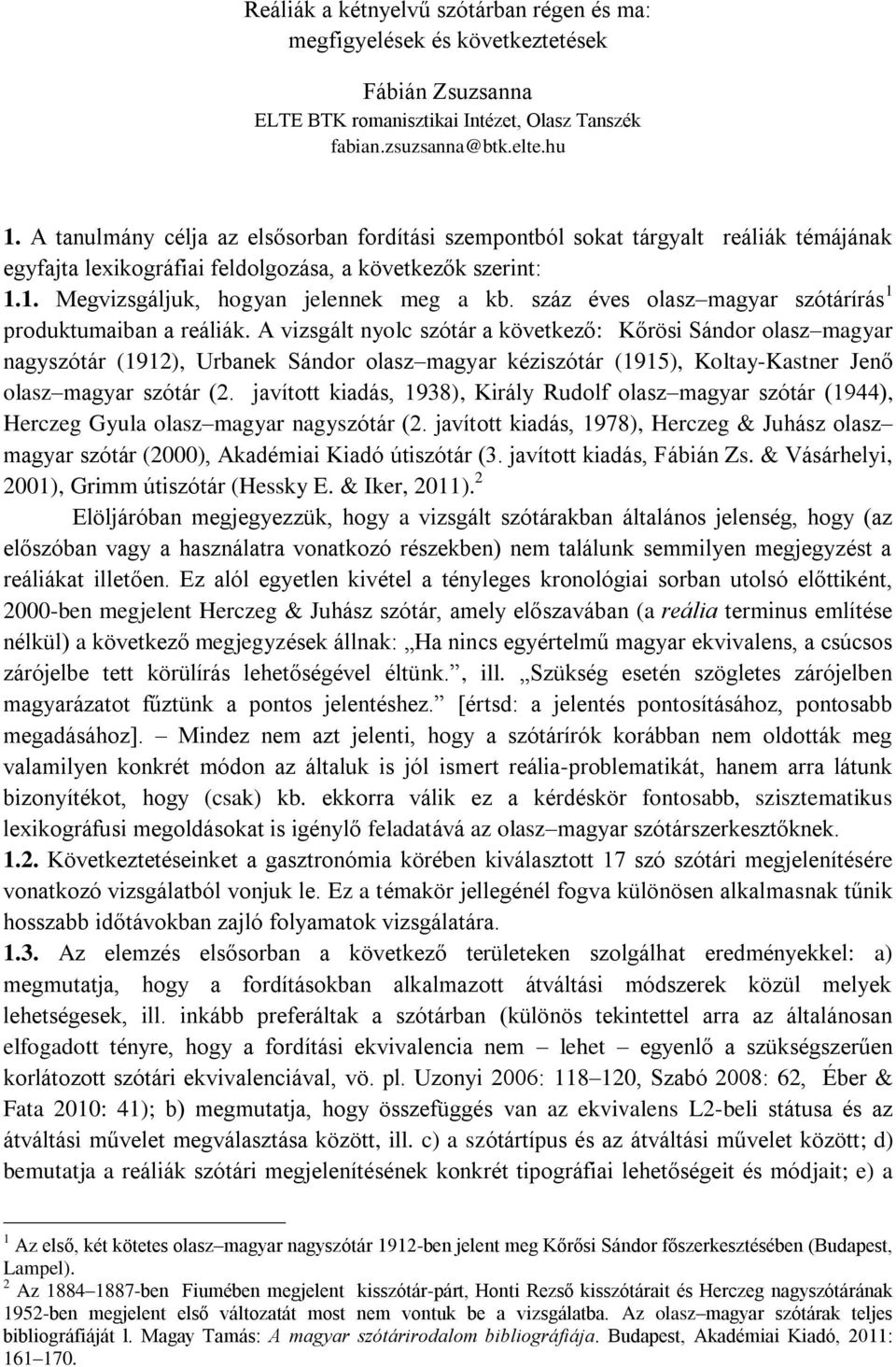 száz éves olasz magyar szótárírás 1 produktumaiban a reáliák.