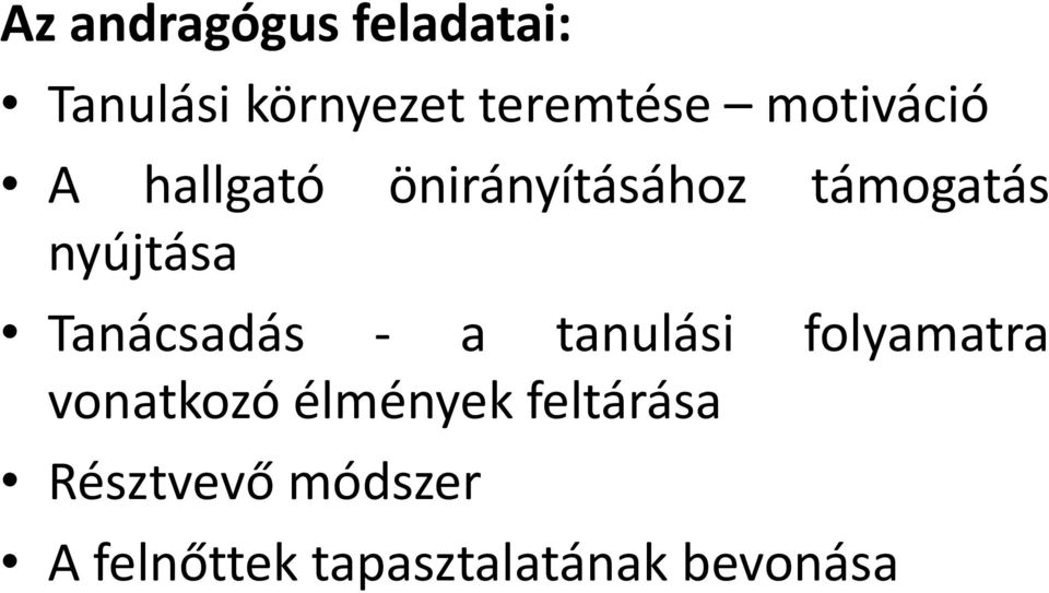 Tanácsadás - a tanulási folyamatra vonatkozó élmények