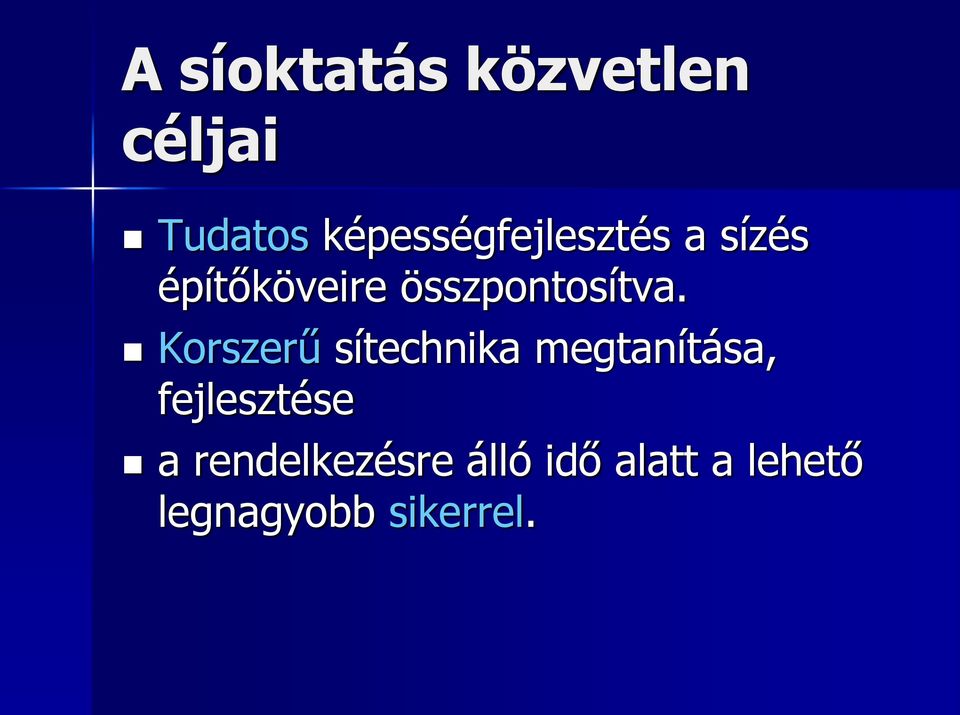 összpontosítva.