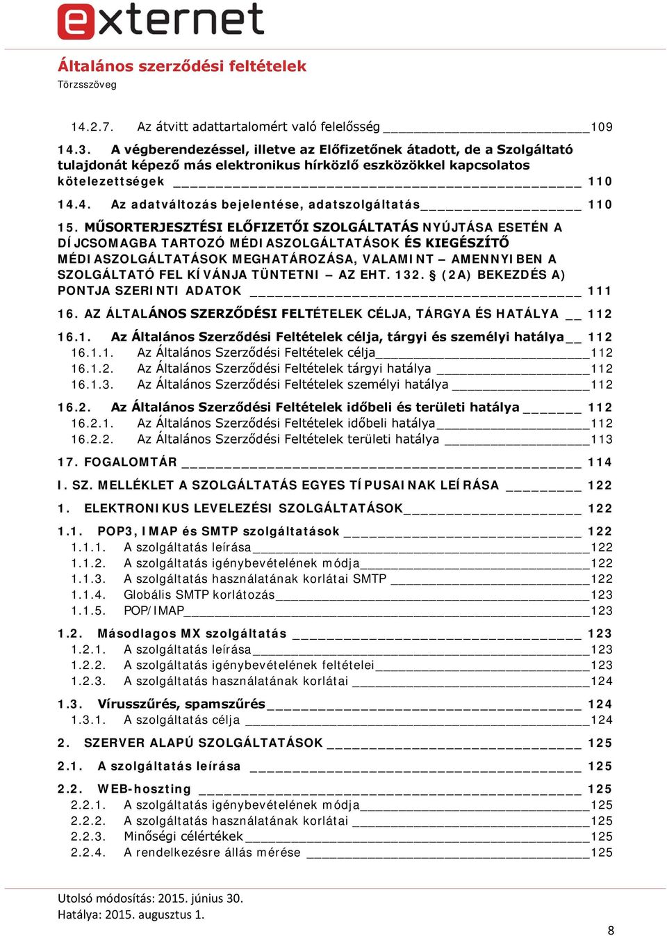 4. Az adatváltozás bejelentése, adatszolgáltatás 110 15.