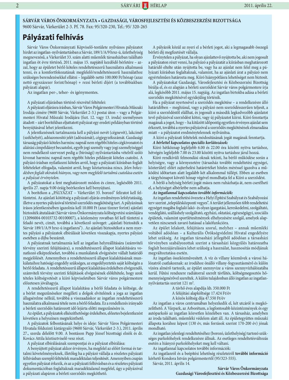 Várkerület 33. szám alatti műemlék társasházban található ingatlan öt évre történő, 2011. május 15.