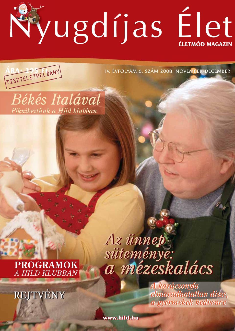 NOVEMBER-DECEMBER Békés Italával Piknikeztünk a Hild klubban