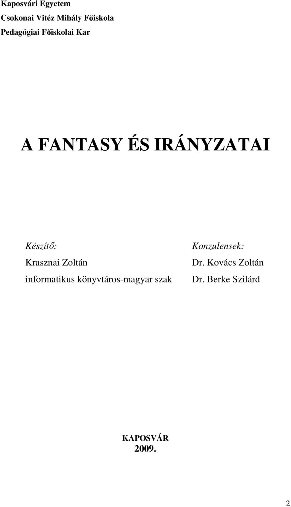 Krasznai Zoltán informatikus könyvtáros-magyar szak