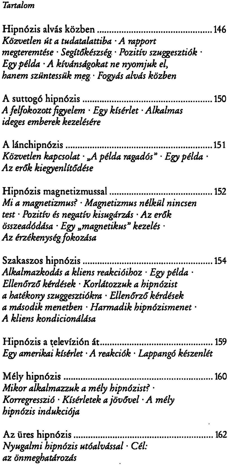 magnetizmussal 152 Mi a magnetizmus?