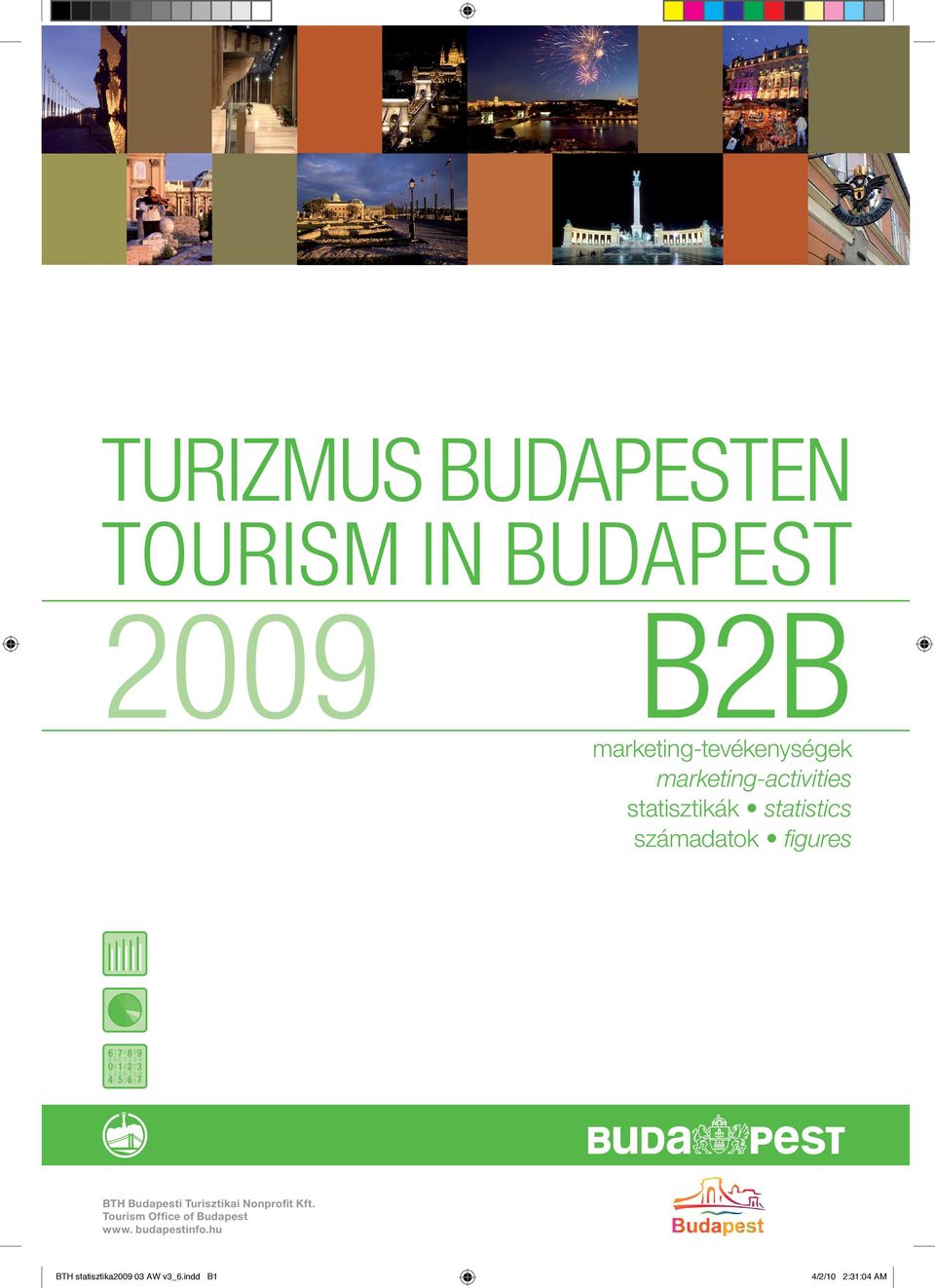 8901234 506 1 7 82 9 031 2346789 041 5 2 36 4 576 BTH Budapesti Turisztikai Nonproﬁt