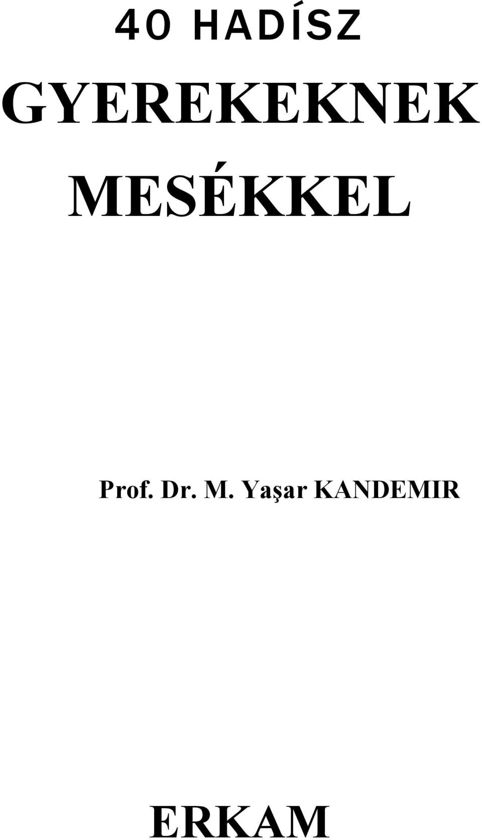 MESÉKKEL Prof.