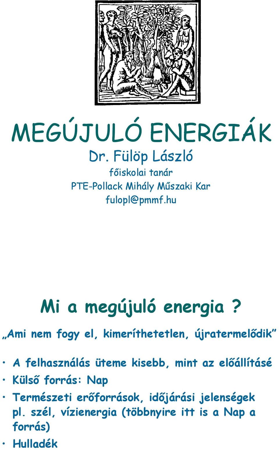 hu Mi a megújuló energia?