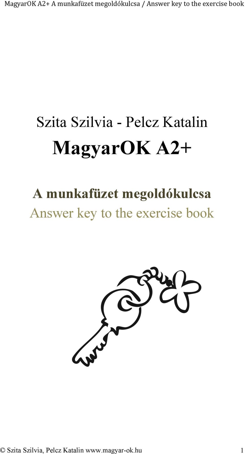 megoldókulcsa Answer key to the