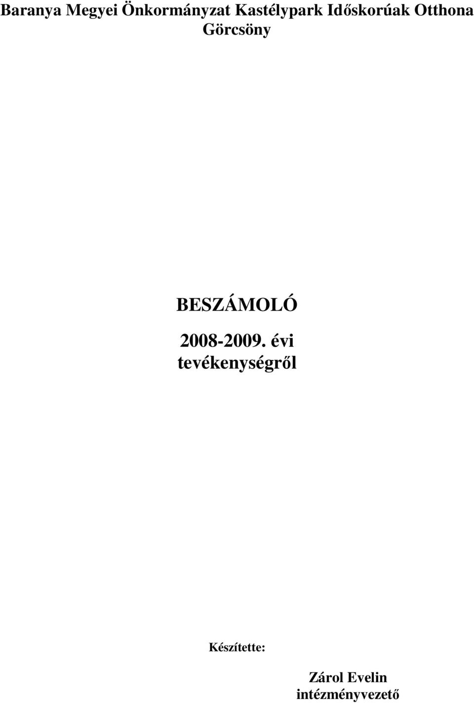 Görcsöny BESZÁMOLÓ 2008-2009.
