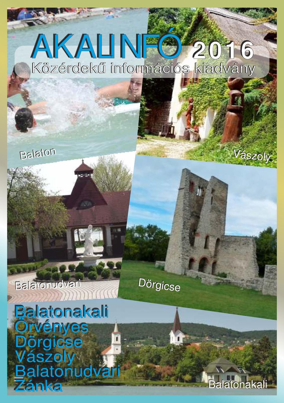 Dörgicse Balatonakali Örvényes