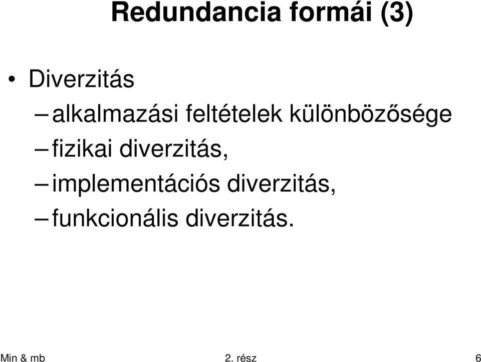 fizikai diverziás, implemenációs