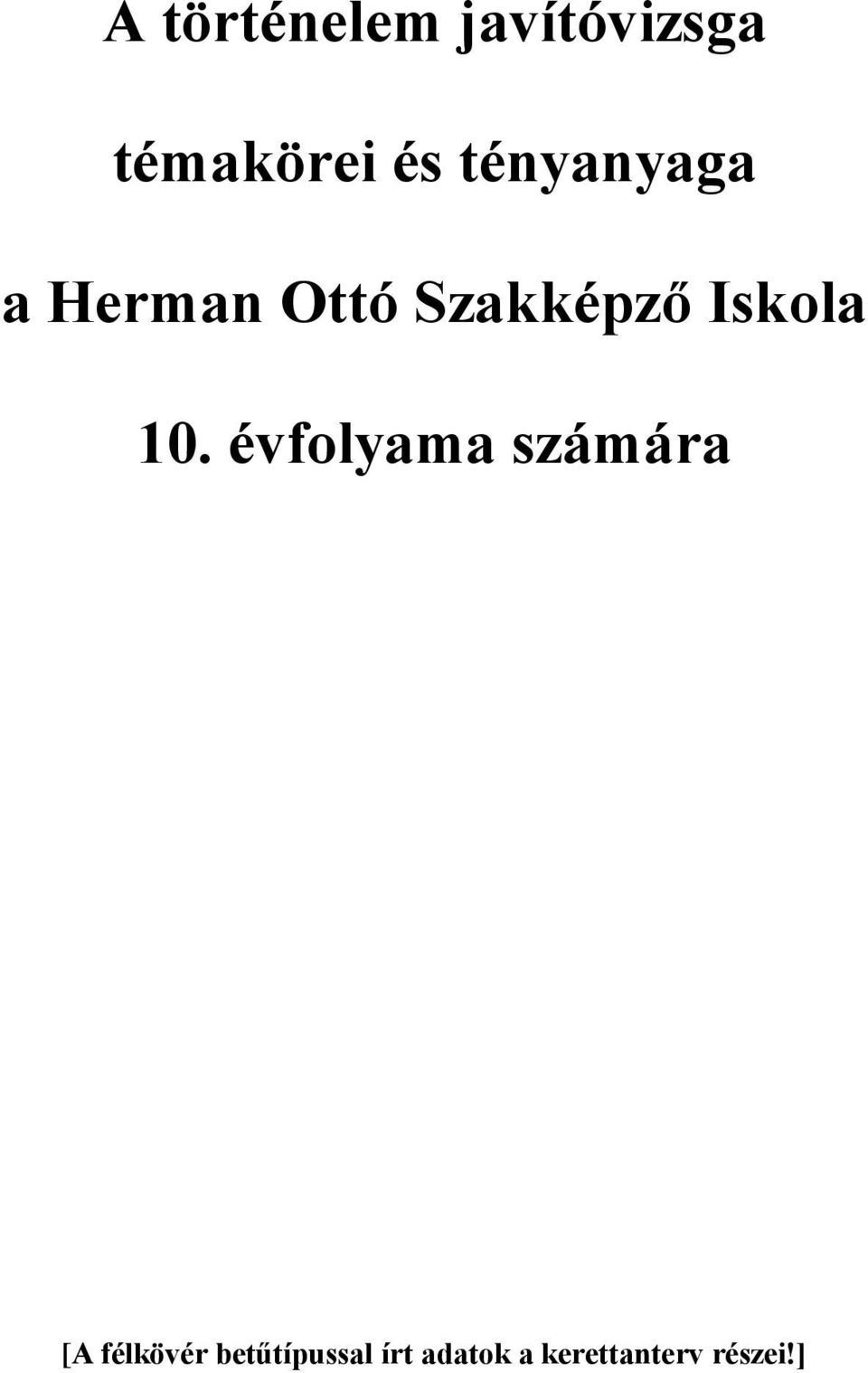 Iskola 10.