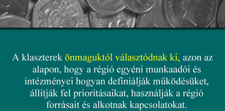 hogyan definiálják működésüket, állítják fel