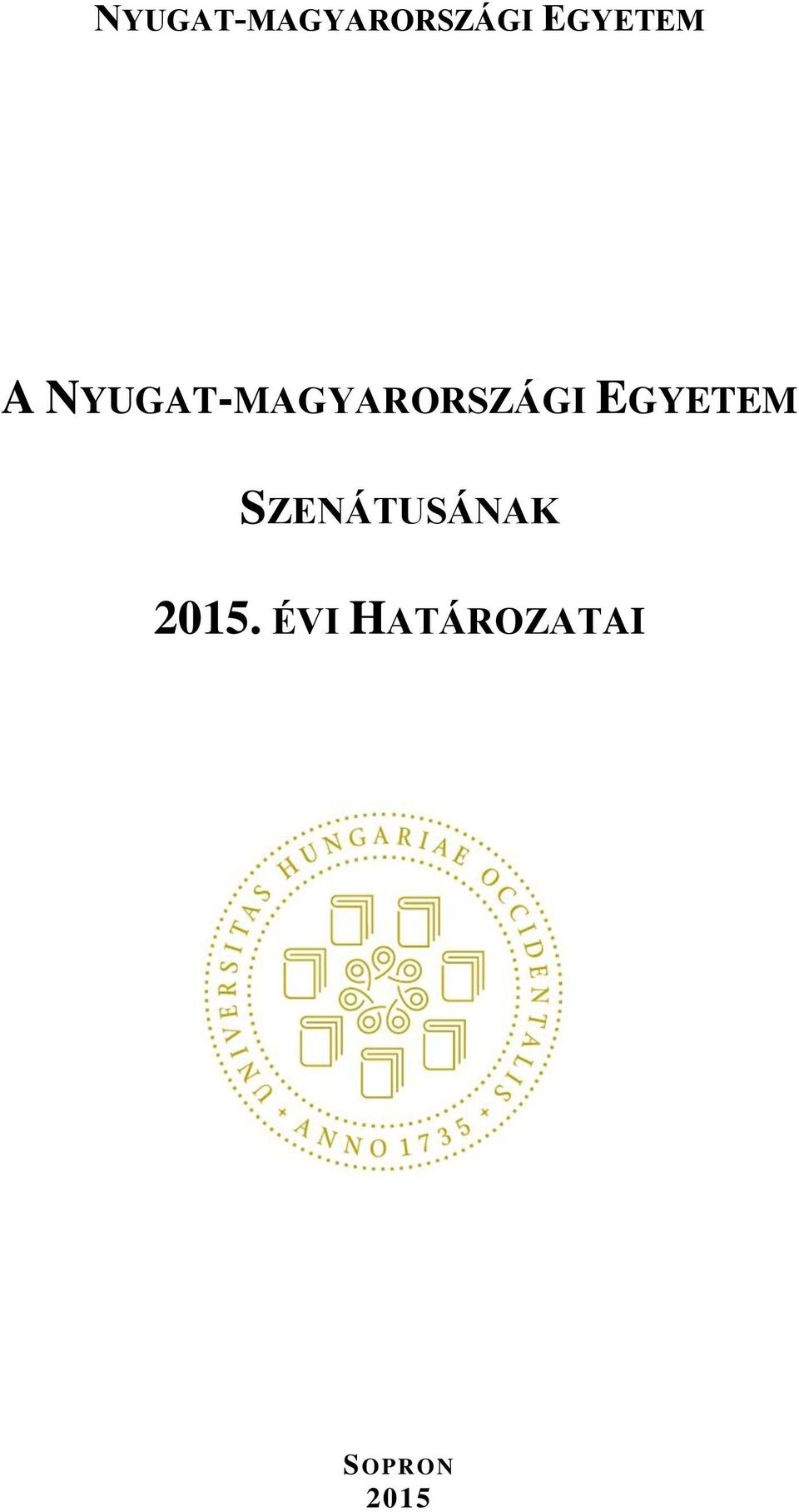 SZENÁTUSÁNAK 2015.