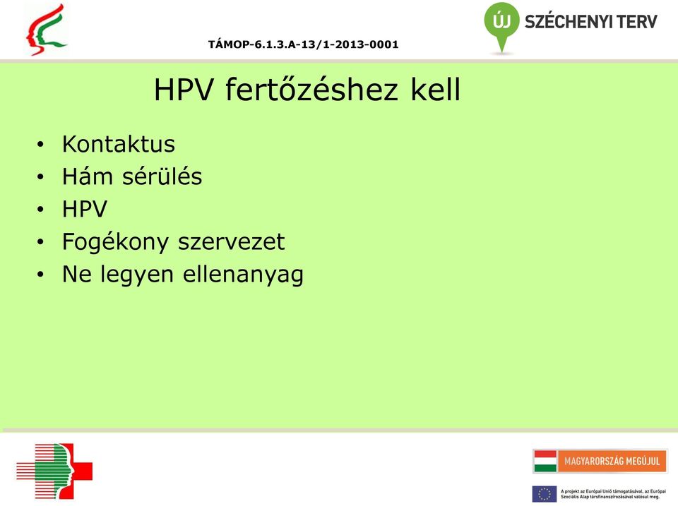 HPV Fogékony