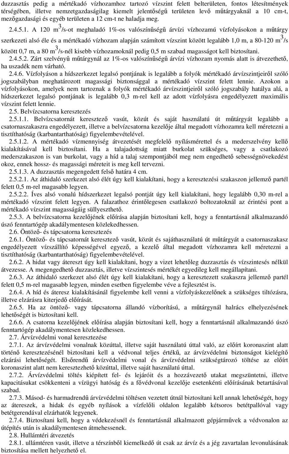 cm-t ne haladja meg. 2.4.5.1.