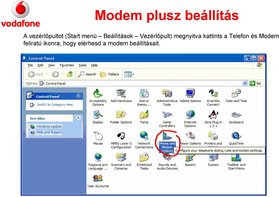 megnyitva kattints a Telefon és Modem