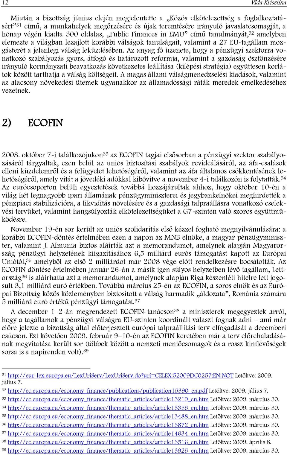 leküzdésében.